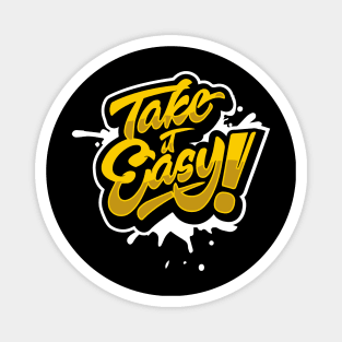 ake it Easy Retro Style Outdoors - Funny Saying Design 60's , 70's and 80's Fashion Magnet